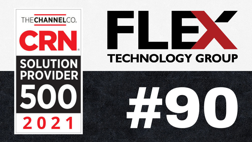 Flex Technology makes top 500 Solutions Providers